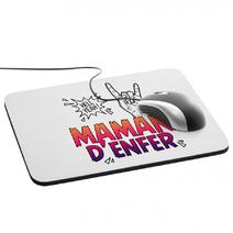 Tapis de souris Maman d'Enfer