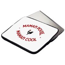 Housse ordinateur ou tablette Maman Poule Maman Cool