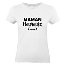 T-shirt Maman heureuse
