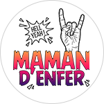 Maman d'enfer