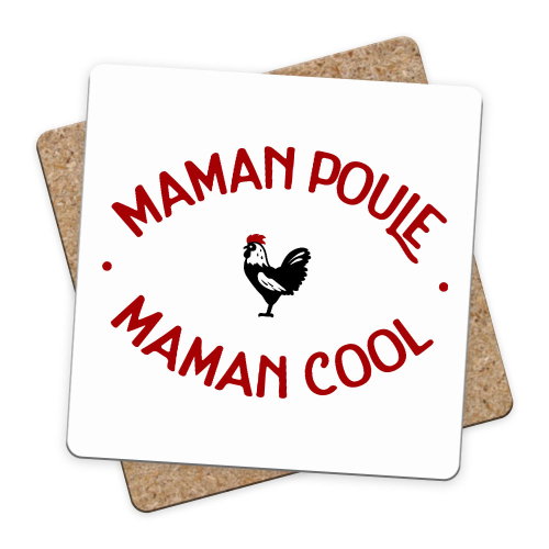 Sous-bock Maman Poule Maman Cool