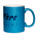 Mug à paillettes bleu père (fect)